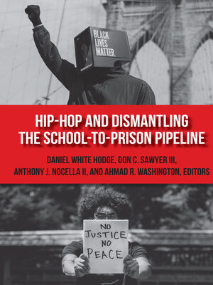 cover image of Hip-Hop and Dismantling the School-to-Prison Pipeline